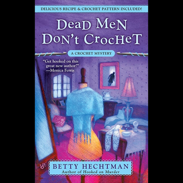 Dead Men Don't Crochet - 9780425225004