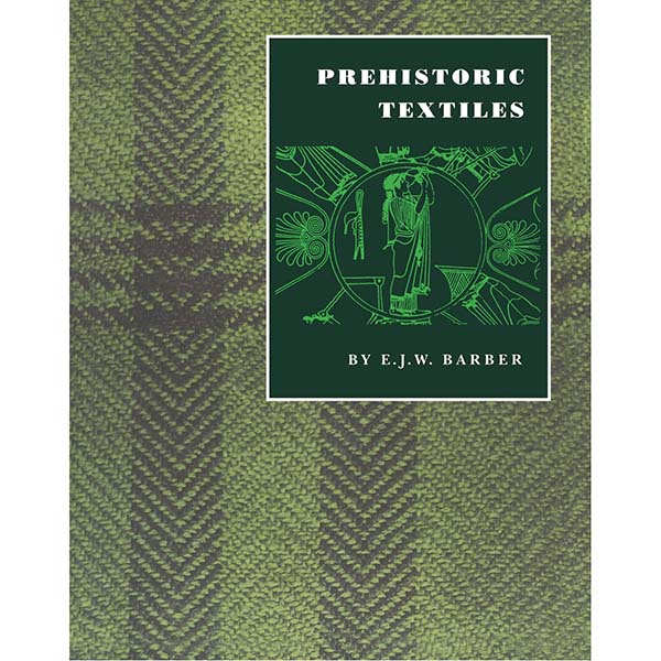 Prehistoric Textiles - 9780691002248