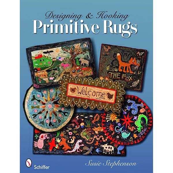 Designing & Hooking Primitive Rugs - 9780764332883