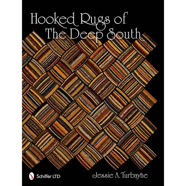 Hooked Rugs of the Deep South - 9780764338014