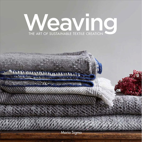 Weaving: The Art of Sustainable Textile Creation - 9780764360381