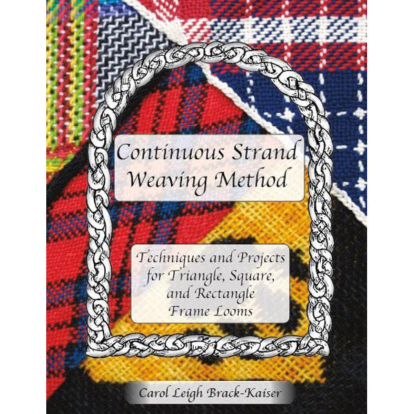 Continuous Strand Weaving Method - 9780983272816