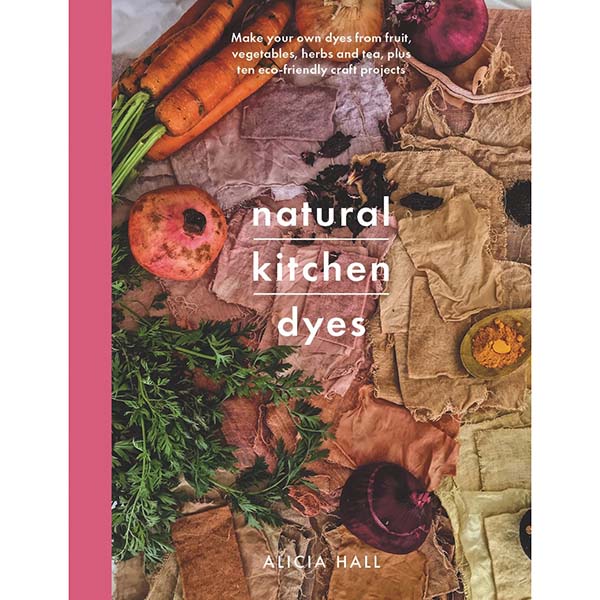 Natural Kitchen Dyes - 9781526793096