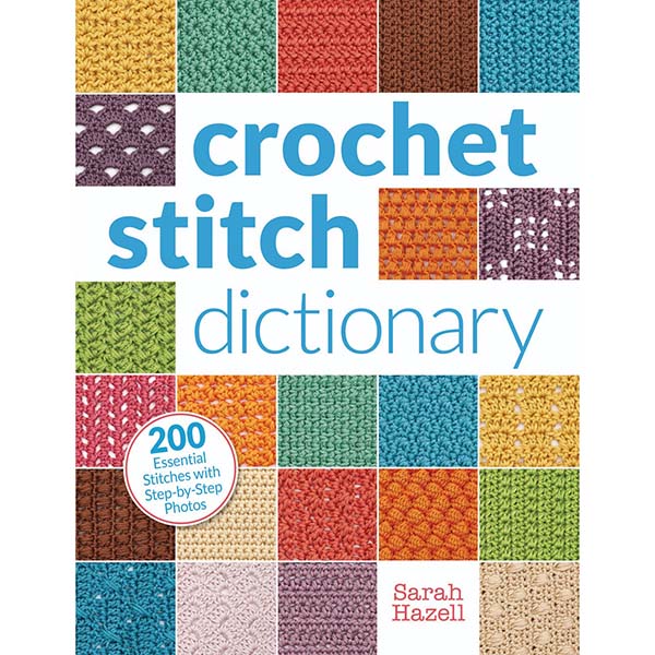 Crochet Stitch Dictionary - 9781620331293