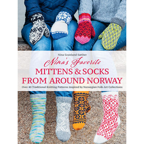 Nina's Favorite Mittens and Socks from Around Norway - 9781646011643