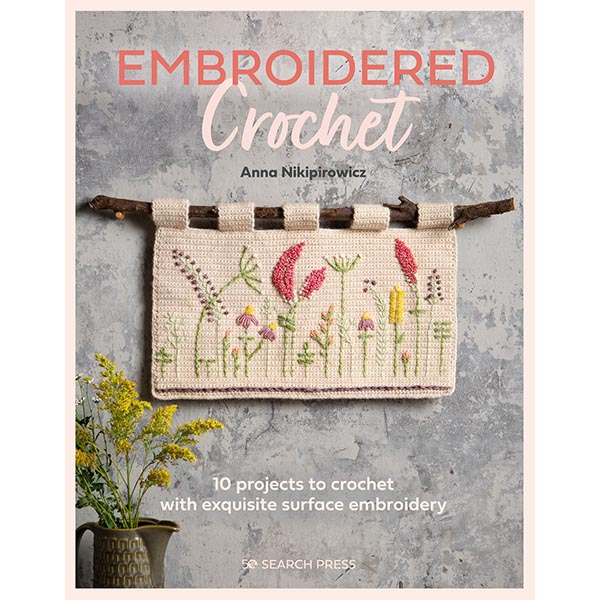 Embroidered Crochet - 9781782219712