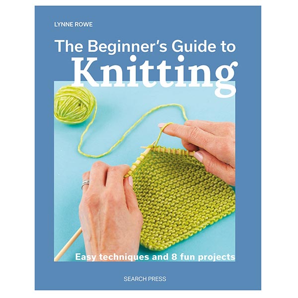 The Beginner's Guide to Knitting - 9781800921672