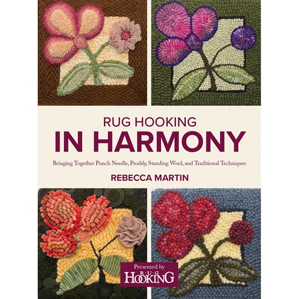Rug Hooking in Harmony - 9781945550706