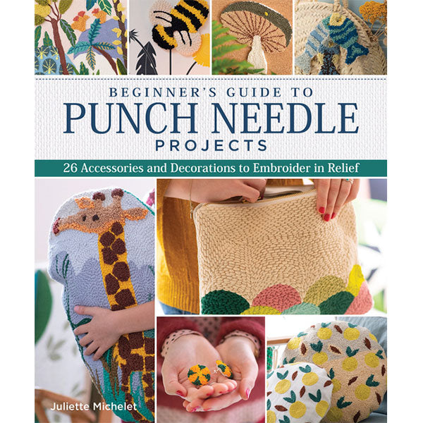 Beginner's Guide to Punch Needle Projects - 9781947163324