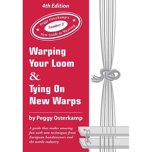 Warping Your Loom & Tying on New Warps - 9780976885559
