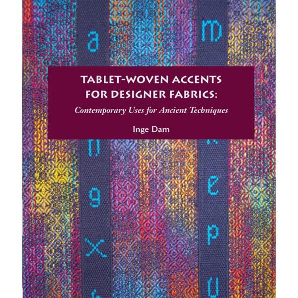Tablet-Woven Accents for Designer Fabrics - 9780991761401