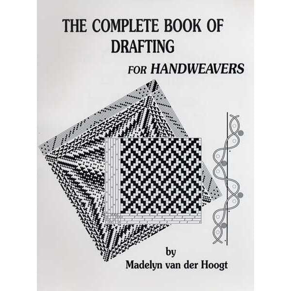The Complete Book of Drafting for Handweavers - 9780916658519