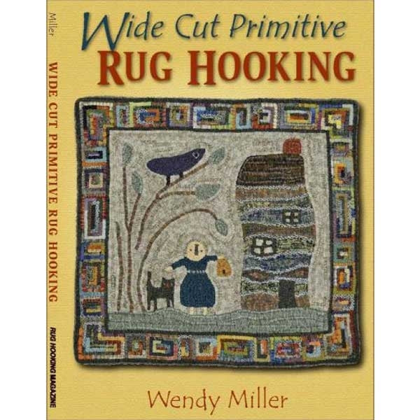 Wide Cut Primitive Rug Hooking - 9781881982821