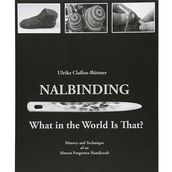 Nalbinding - What in the World Is That? - 9783734787751