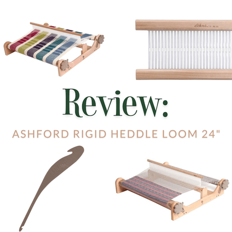 Ashford Rigid Heddle Loom 24" Product Review