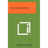 The Crackle Weave - 9781258311001