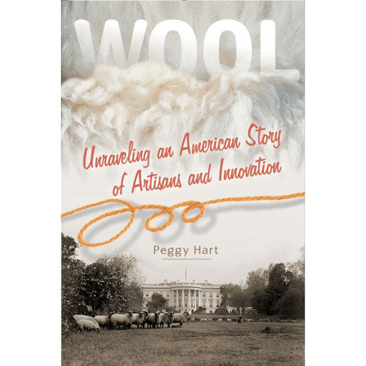 Wool: Unraveling an American Story of Artisans and Innovation