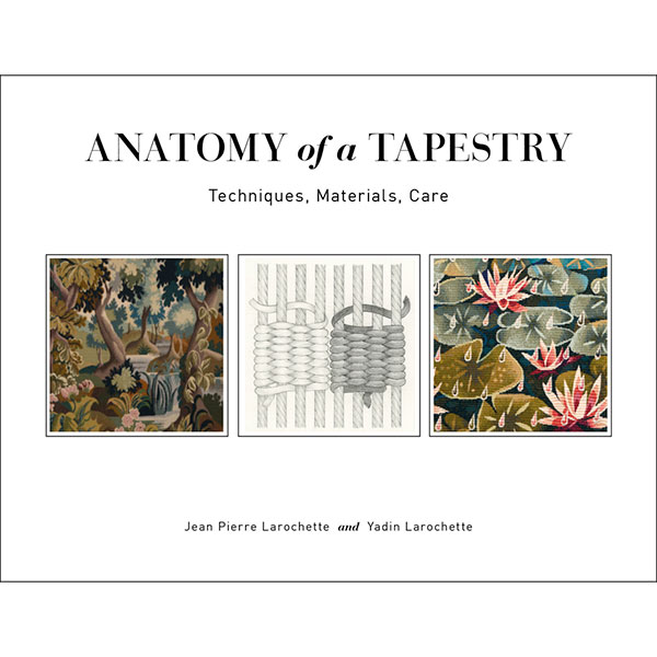 anatomy of a tapestry 織り　技法書　洋書　タペストリー Anatomy of a Tapestry | The Woolery