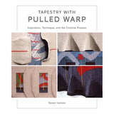 Tapestry with Pulled Warp - 9780764367601