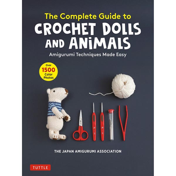 The Complete Guide to Crochet Dolls and Animals - 9780804854122