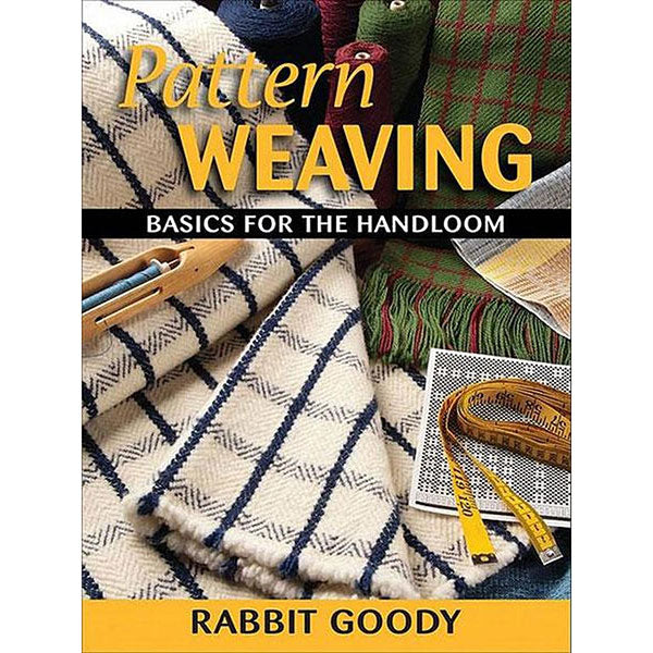 Pattern Weaving: Basics for the Handloom | The Woolery