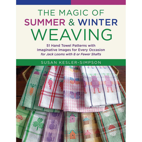 The Magic of Summer and Winter Weaving - 9780811776509