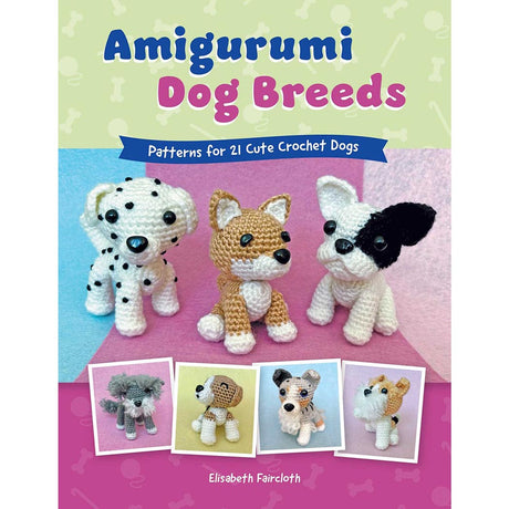 Amigurumi Dog Breeds - 9780811777742