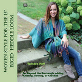 Woven Style for the 15" Rigid Heddle Loom - 9780998459004