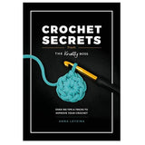 Crochet Secrets From The Knotty Boss - 9781446313206