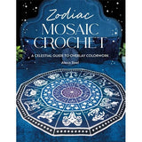 Zodiac Mosaic Crochet - 9781446315767