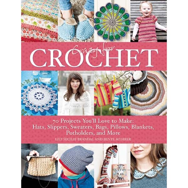 Crazy for Crochet - 9781570767593