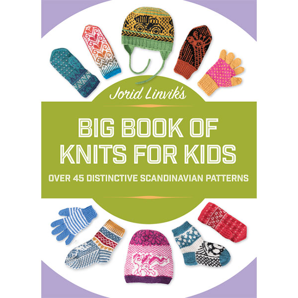 Jorid Linvik's Big Book of Knits for Kids - 9781570769863