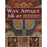 Wool Appliqué Folk Art - 9781607059691