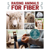 Raising Animals for Fiber - 9781620083246