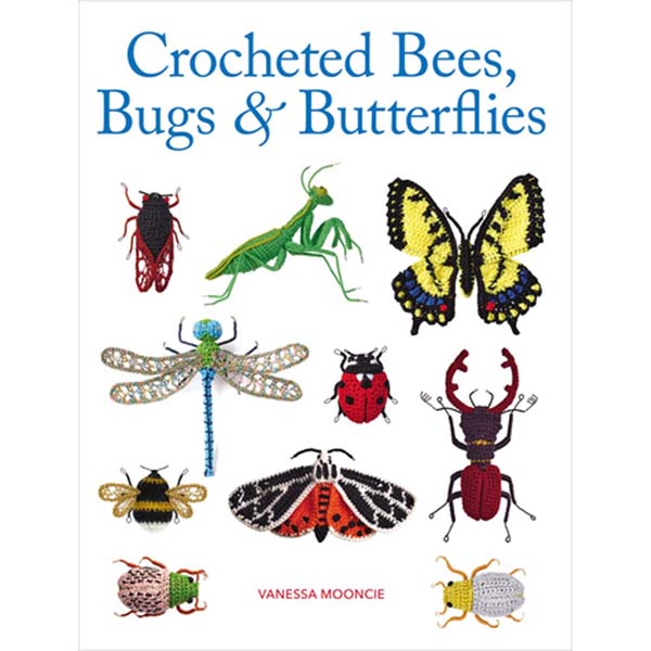 Crocheted Bees, Bugs & Butterflies - 9781784946357
