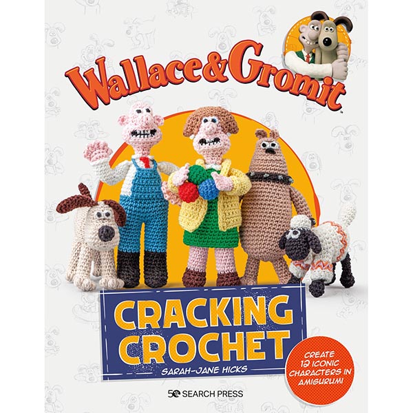 Wallace & Gromit: Cracking Crochet - 9781800921535