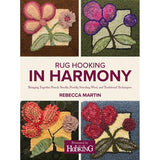 Rug Hooking in Harmony - 9781945550706