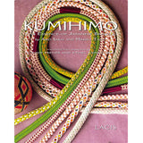 Kumihimo: The Essence of Japanese Braiding