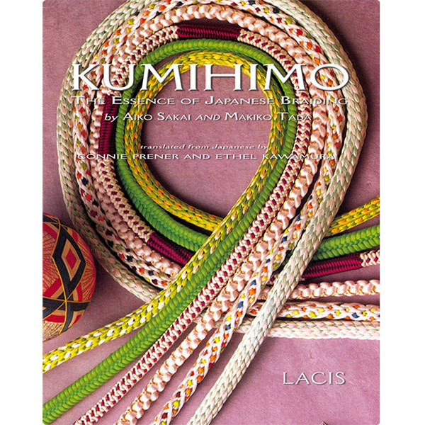 くみひも　The Essence of Japanese Braiding Kumihimo: The Essence of Japanese Braiding | The Woolery