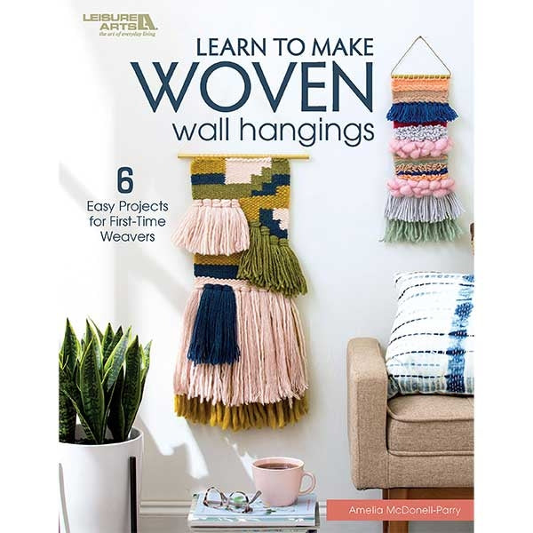 Learn To Make Woven Wall Hangings - 9781464770494