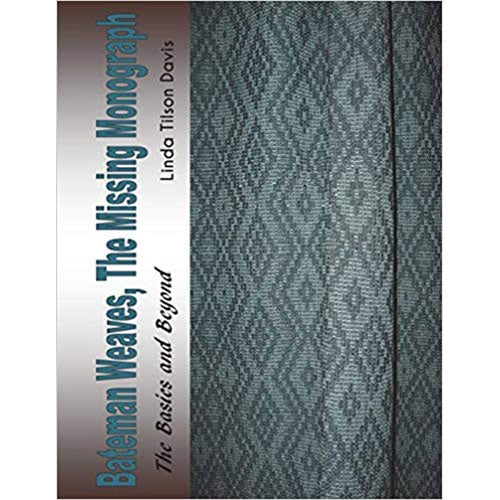 Bateman Weaves, The Missing Monograph - 9781539898825