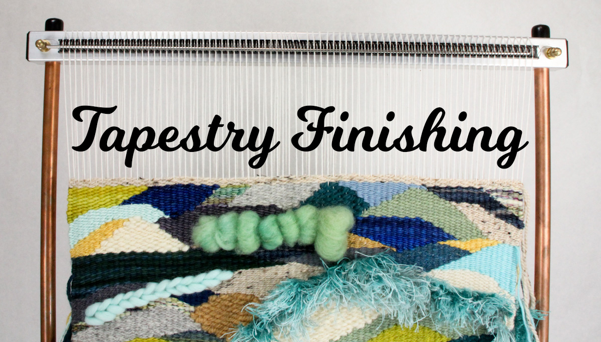Tapestry Finishing